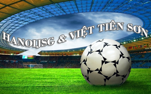 HANOIJSG giao lưu bóng đá cùng tập đoàn Việt Tiên Sơn
